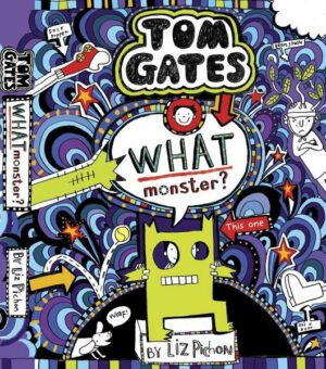 Tom Gates 15: What Monster?