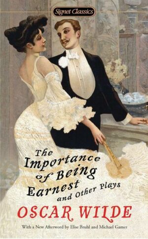 The Importance of Being Earnest and Other Plays