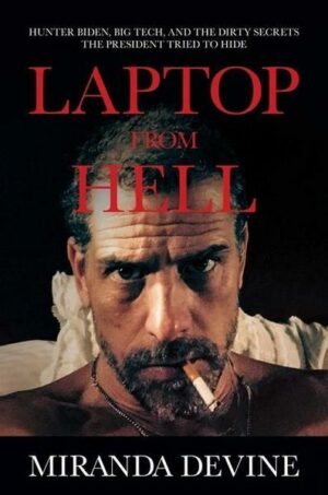 Laptop from Hell: Hunter Biden