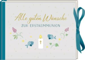 Geldkuvert-Geschenkbuch - Alle guten Wünsche zur Erstkommunion