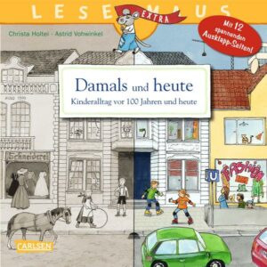 LESEMAUS 31: Damals und heute – Kinderalltag vor 100 Jahren und heute