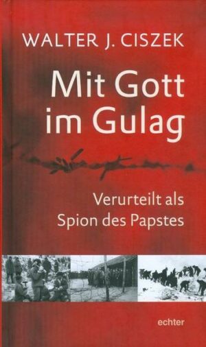 Mit Gott im Gulag