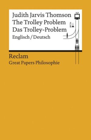 The Trolley Problem / Das Trolley-Problem