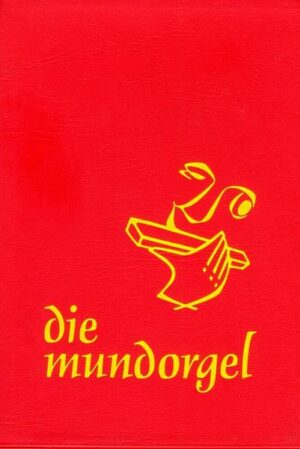 Die mundorgel - Notenausgabe Großdruck