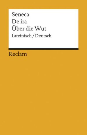 De ira /Über die Wut