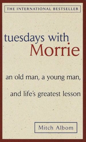 Tuesdays with Morrie