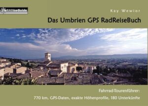 Das Umbrien GPS RadReiseBuch