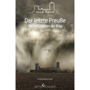 Tod im Schatten der Burg - Der letzte Preuße