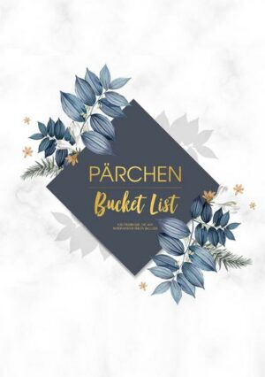 Pärchen Bucket List - 100 Erlebnisse