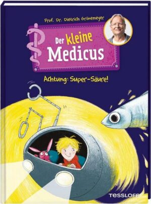 Der kleine Medicus. Band 2: Achtung: Super-Säure!