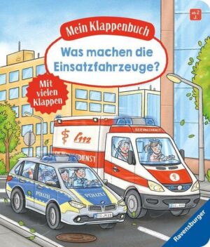 Mein Klappenbuch: Was machen die Einsatzfahrzeuge?