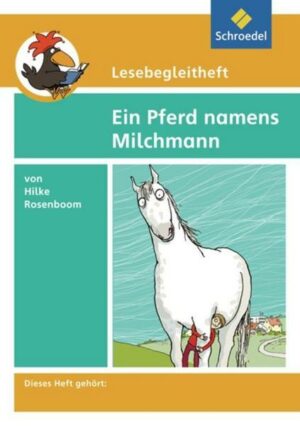 Lesebegleithefte / Lesebegleitheft zum Titel Ein Pferd namens Milchmann von Hilke Rosenboom