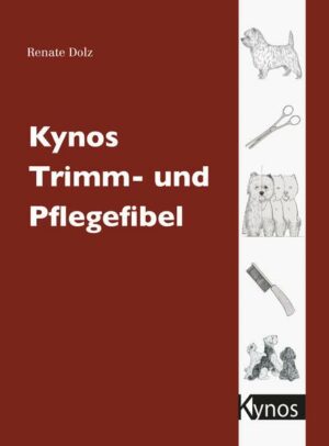 Kynos Trimm- und Pflegefibel