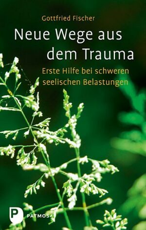 Neue Wege aus dem Trauma