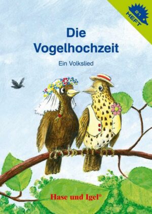 Die Vogelhochzeit / Igelheft 21