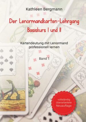 Der Lenormandkarten-Lehrgang