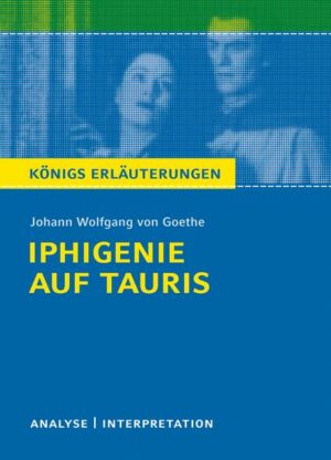 Iphigenie auf Tauris von Johann Wolfgang von Goethe.