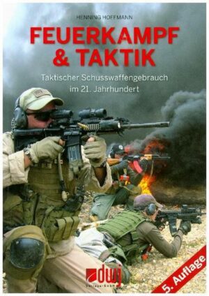 Feuerkampf und Taktik 5. Auflage