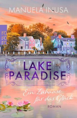 Lake Paradise – Ein Zuhause für das Glück