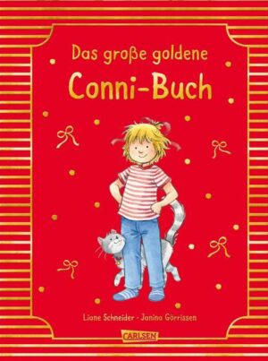 Conni-Bilderbücher: Meine Freundin Conni: Das große goldene Conni-Buch