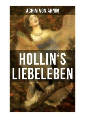 Hollin's Liebeleben