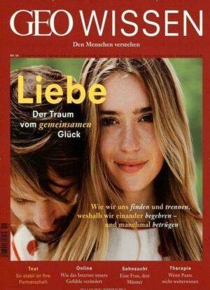 GEO Wissen / GEO Wissen 58/2016 - Liebe - Der Traum vom gemeinsamen Glück