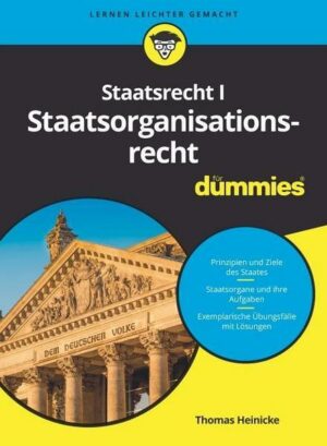 Staatsrecht I Staatsorganisationsrecht für Dummies