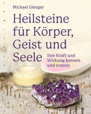 Heilsteine für Körper