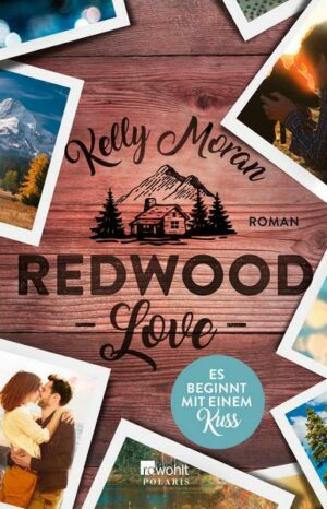 Redwood Love – Es beginnt mit einem Kuss