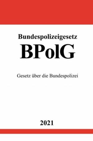 Bundespolizeigesetz (BPolG)