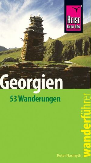 Reise Know-How Wanderführer Georgien - 53 Wanderungen -