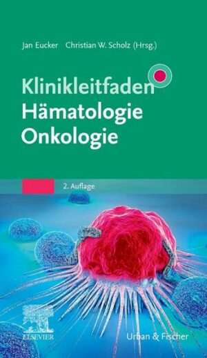 Klinikleitfaden Hämatologie Onkologie