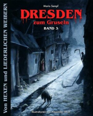 Dresden zum Gruseln Band 3