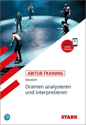 STARK Abitur-Training - Deutsch Dramen analysieren und interpretieren