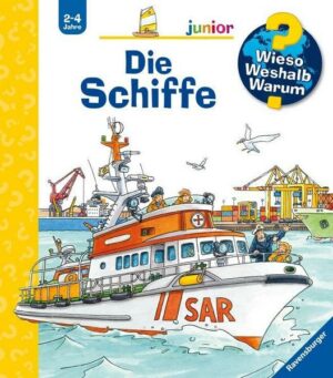 Die Schiffe / Wieso? Weshalb? Warum? Junior Bd. 8