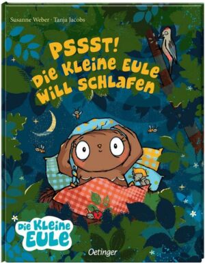 Pssst! Die kleine Eule will schlafen