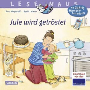 LESEMAUS 41: Jule wird getröstet