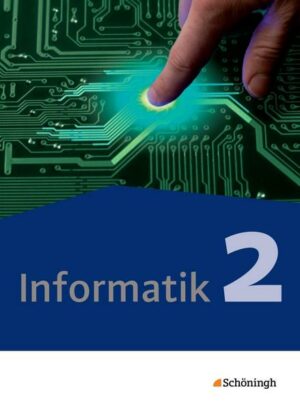 Informatik - Lehrwerk für die gymnasiale Oberstufe - Ausgabe 2014