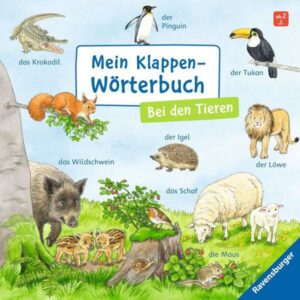 Mein Klappen-Wörterbuch: Bei den Tieren