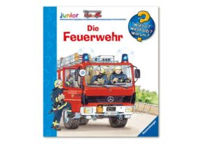 Die Feuerwehr / Wieso? Weshalb? Warum? Junior Bd. 2