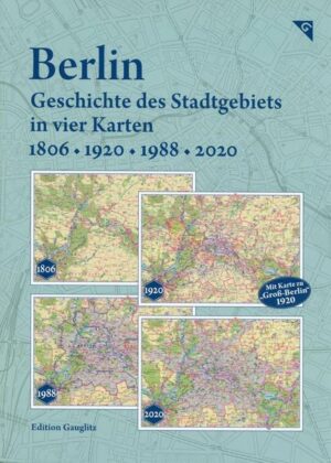 Berlin - Geschichte des Stadtgebiets in vier Karten - 1806