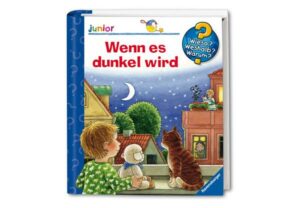 Wenn es dunkel wird / Wieso? Weshalb? Warum? Junior Bd. 28