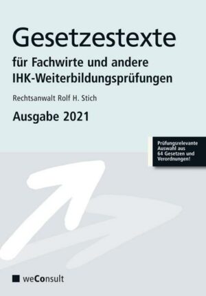 Gesetzestexte für Fachwirte Ausgabe 2021