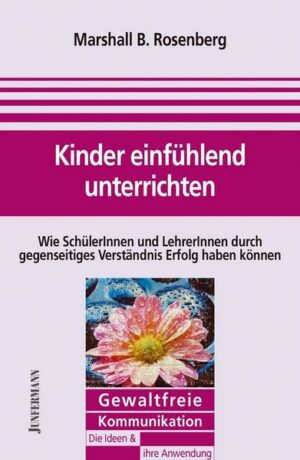 Kinder einfühlend unterrichten