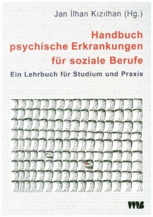 Handbuch psychische Erkrankungen für soziale Berufe