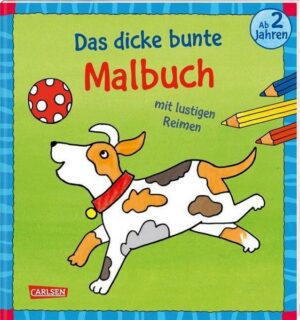 Das dicke bunte Malbuch mit lustigen Reimen