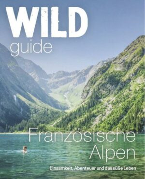 Wild Guide Französische Alpen