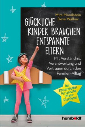 Glückliche Kinder brauchen entspannte Eltern