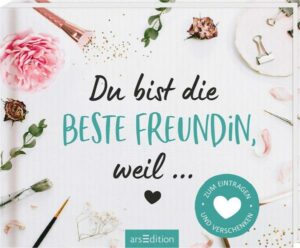 Du bist die beste Freundin