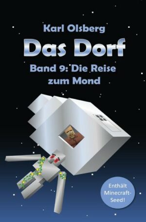 Das Dorf / Das Dorf Band 9: Die Reise zum Mond